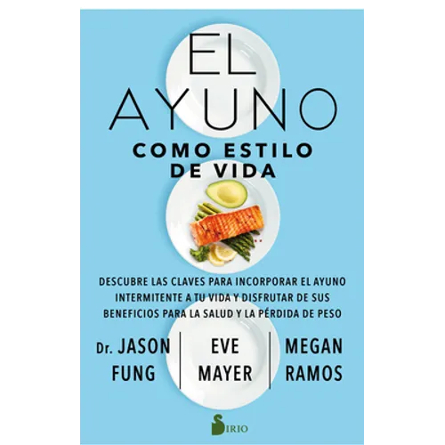Ayuno Como Estilo de Vida, El