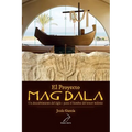 El Proyecto Magdala: Un descubrimiento del siglo I para el hombre del tercer milenio