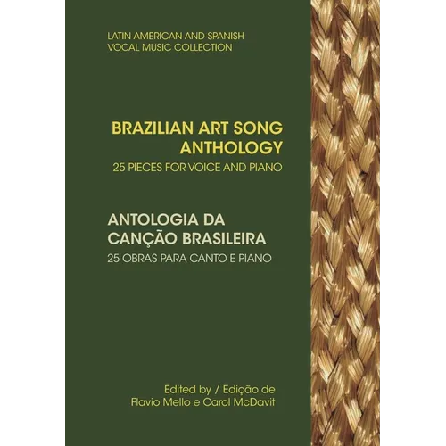 Brazilian Art Song Anthology: 25 pieces for voice and piano