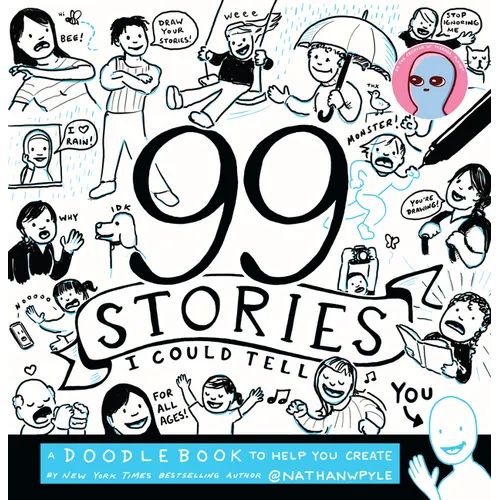 99 Stories I Could Tell: A Doodlebook to Help You Create