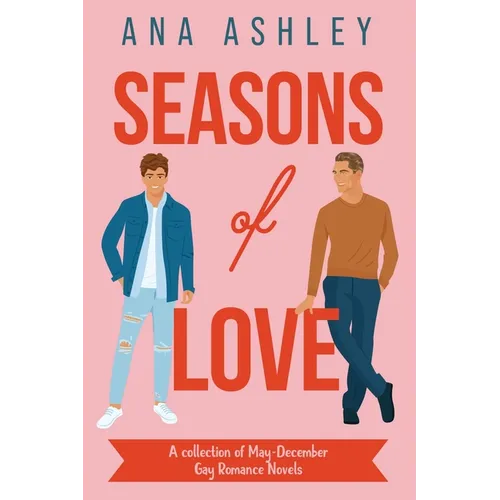 Seasons of Love: A Collection of May-December Gay Romance Novels