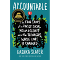 Accountable: The True Story of a Racist Social Media Account and the Teenagers Whose Lives It Changed