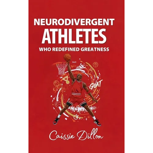 Neurodivergent Athletes Who Redefined Greatness