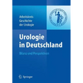 Urologie in Deutschland: Bilanz Und Perspektiven