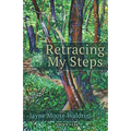 Retracing My Steps