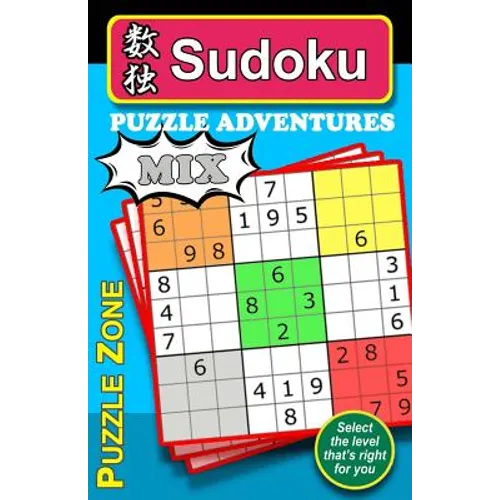 Sudoku Puzzle Adventures - MIX: 200 Sudoku puzzles to really stretch and exercise your brain, keeping it fit and help guard against Alzheimer. The 50