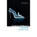 Cinderella and Other Stories