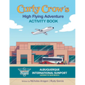 Curly Crow's High Flying Adventure: An Activity Book to Prepare Kids for Airplane Travel for Ages 4-8