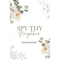 Spy Thy Neighbor - Discreet