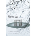Alfredo Jaar: Decolonial Time and the Aesthetics of the Unfinished