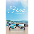 Focus: A Daily Devotional