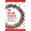 One Million Readers: The Definitive Guide to a Nonfiction Book Marketing Strategy That Saves Time, Money, and Sells More Books