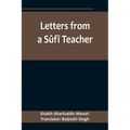 Letters from a Sûfî Teacher