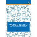 Women in STEM: Breaking Down the Barriers