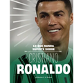 Lo Que Nunca Supiste Sobre Cristiano Ronaldo