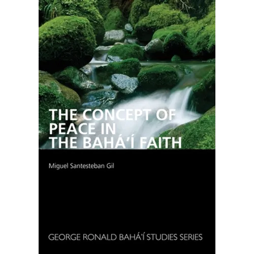 The Concept of Peace in the Bahá'í Faith