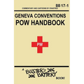Buster's Battery: POW Handbook: Based on the Geneva Convention relative to the Treatment of Prisoners of War