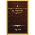 Encyklopadie Und Methodologie Der Philologischen Wissenschaften V1 (1877)