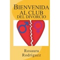 Bienvenida al club del divorcio