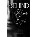 Behind Blue Eyes