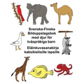 Svenska-Finska Bilduppslagsbok med djur för tvåspråkiga barn Eläinkuvasanakirja kaksikielisille lapsille