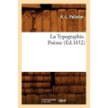 La Typographie. Poème (Éd.1832)