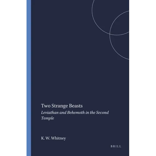 Two Strange Beasts: Leviathan and Behemoth in the Second Temple - Paperback