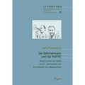 Jan Bohmermann Und Die Partei: Neue Formen Der Satire Im 21. Jahrhundert Und Ihre Ethische (Un-)Begrenztheit