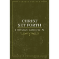 Christ Set Forth