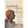 Encountering Terra Australis: The Australian Voyages of Nicolas Baudin and Matthew Flinders