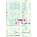 Glimpses of Raja Yoga: An Introduction to Patanjali's Yoga Sutras