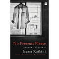 No Presents Please: Mumbai Stories