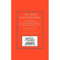 FIFTH LEICESTERSHIRE. A Record of the 1/5th Battalion the Leicestershire Regiment, TF, during the War 1914-1919