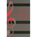 Louis and Bebe Barron's Forbidden Planet: A Film Score Guide