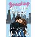 Breaking All The Rules