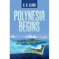 Polynesia Begins