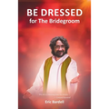 Be Dressed: For the Bridegroom