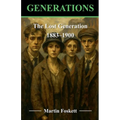 The Lost Generation - 1883 - 1900