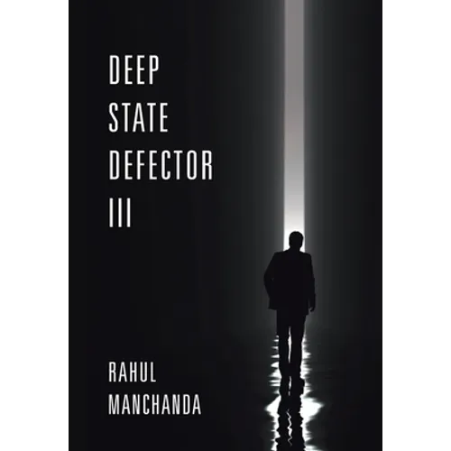 Deep State Defector III