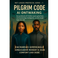 PILGRIM CODE - AI Awakening (DE LOGOS PROTOCOL-serie - Boek 1): Een profetische sciencefictionthriller waarin geloof botst met kunstmatige intelligent