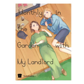 Monthly in the Garden with My Landlord, Vol. 1