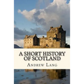 A Short History of Scotland