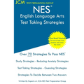 NES English Language Arts - Test Taking Strategies: NES 301 Exam - Free Online Tutoring - New 2020 Edition - The latest strategies to pass your exam.