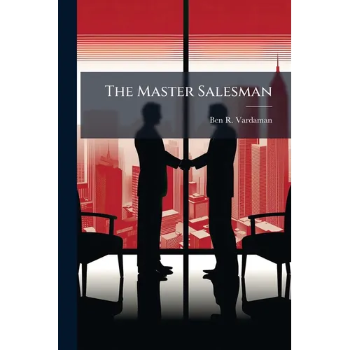 The Master Salesman