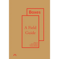Boxes: A Field Guide