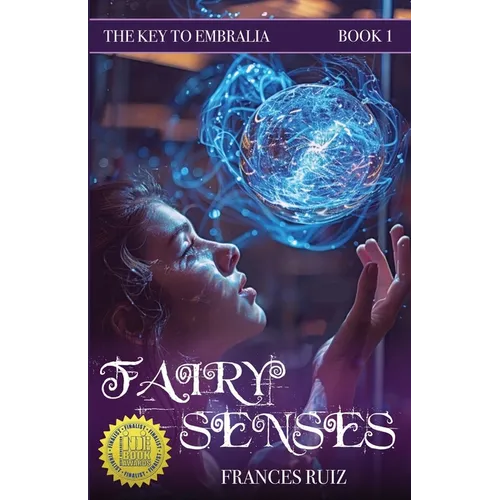 Fairy Senses: Book One of The Key to Embralia