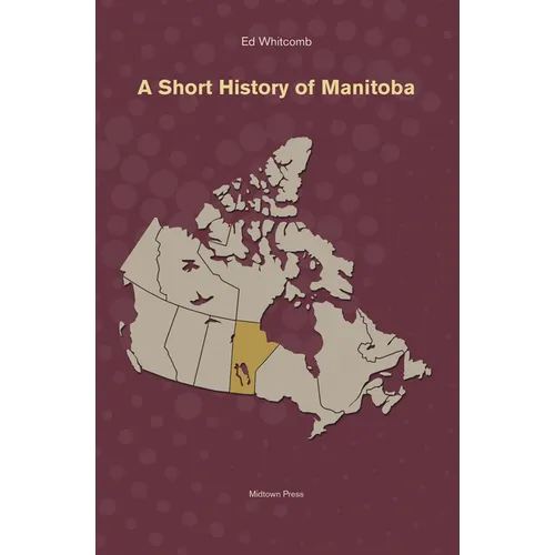 A Short History of Manitoba
