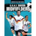 G.O.A.T. Soccer Midfielders