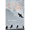 Five Fictions near......real