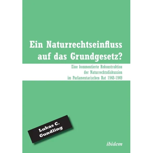 Ein Naturrechtseinfluss auf das Grundgesetz?